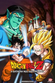Dragon Ball Z: A Batalha Nos Dois Mundos