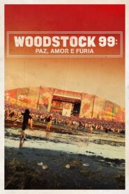 Woodstock 99: Paz, Amor e Fúria