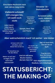 Statusbericht: Das Making-of