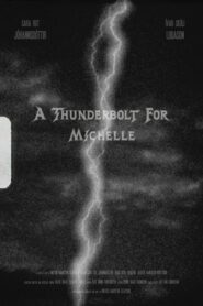 A Thunderbolt for Michelle
